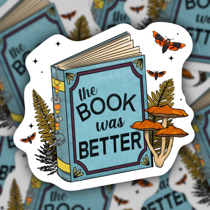 The book was better, nature and book love sticker