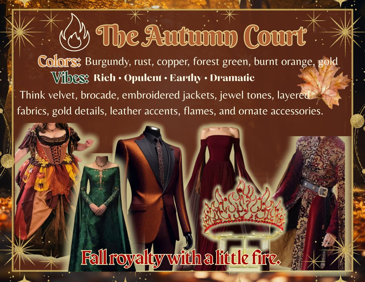 The Autumn Court style card: burgundy, rust, copper, forest green, burnt orange and gold. Velvet, brocade, embroidered jackets, leather accents, flames and ornate accessories.