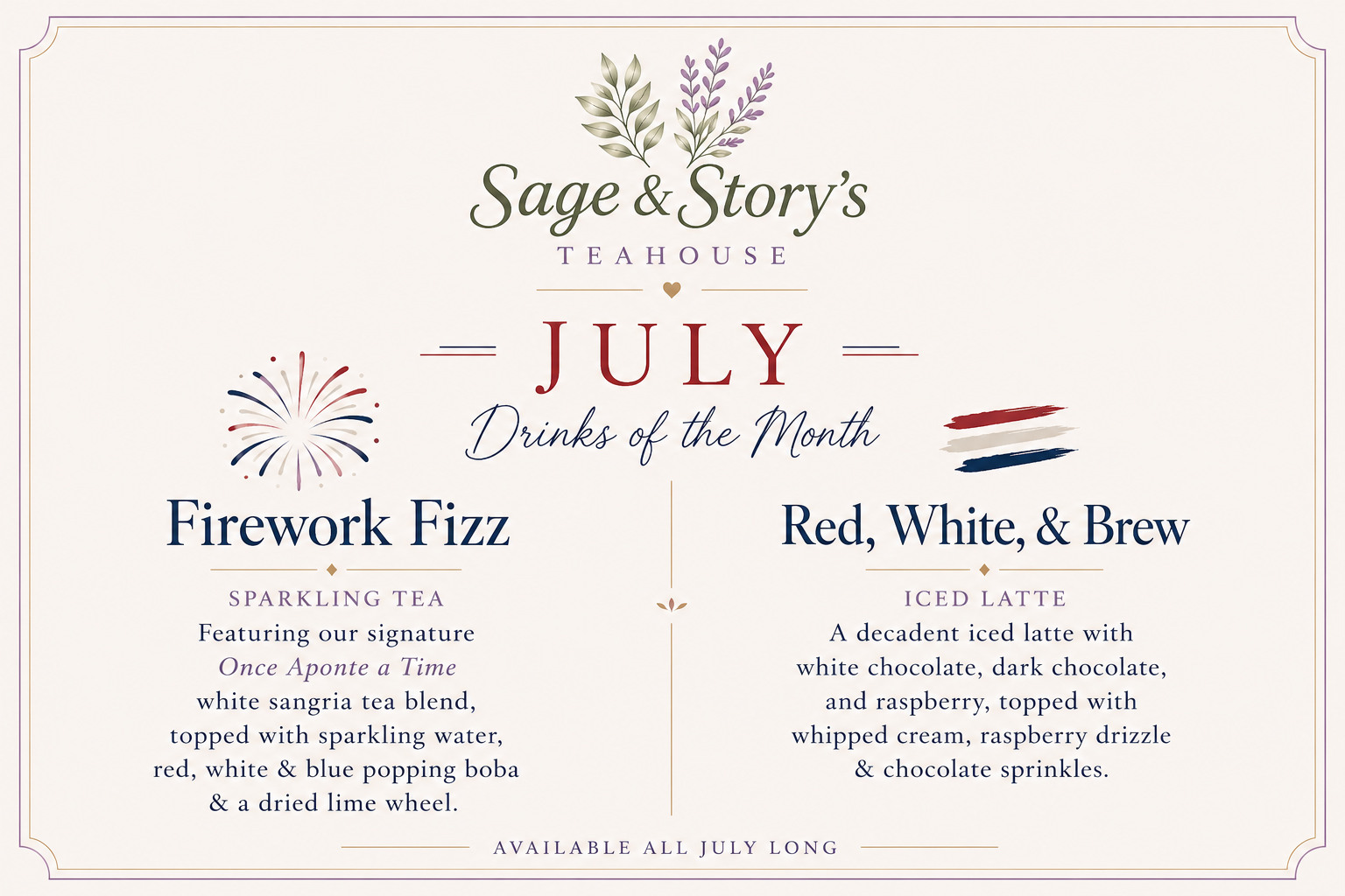 July Drinks of the Month at Sage & Story's Teahouse: Firework Fizz sparkling tea and Red, White, & Brew iced latte.