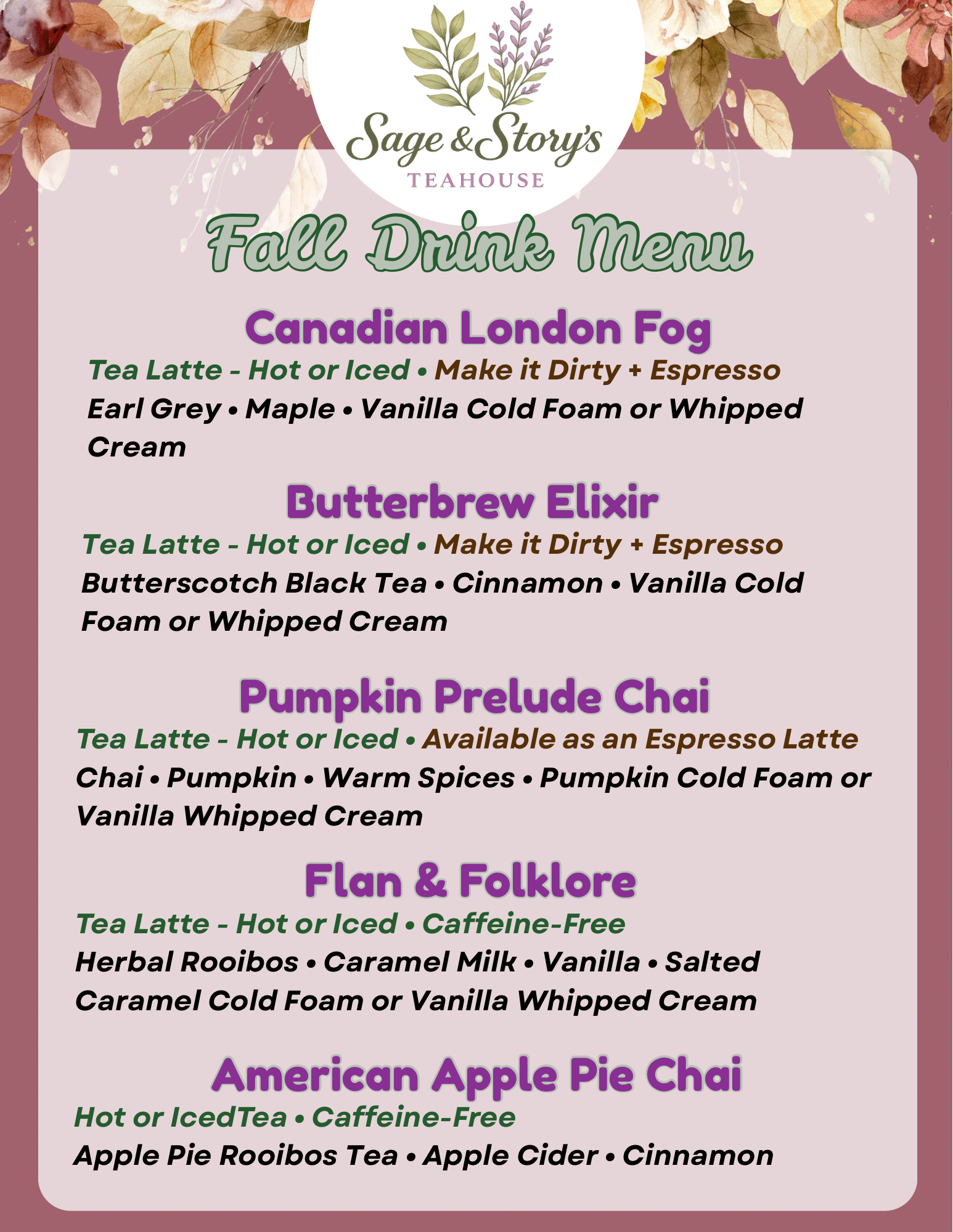 Sage & Story's Teahouse Fall Drink Menu: Canadian London Fog (Earl Grey tea latte, maple, vanilla cold foam), Butterbrew Elixir (butterscotch black tea latte, cinnamon), Pumpkin Prelude Chai (pumpkin chai latte, warm spices), Flan & Folklore (caffeine-free herbal rooibos, caramel milk), and American Apple Pie Chai (caffeine-free apple pie rooibos, apple cider, cinnamon).